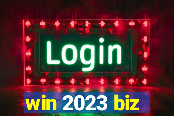 win 2023 biz